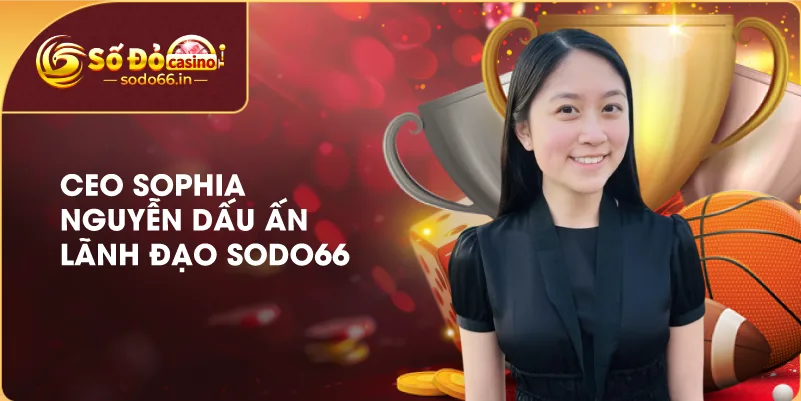 dau-an-ceo-sophia-nguyen